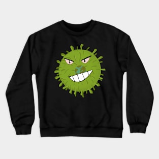 Bad corona Crewneck Sweatshirt